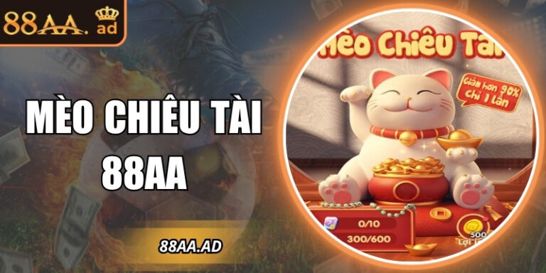 Mèo chiêu tài 88AA – Biểu tượng may mắn mang đến tài lộc